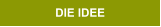DIE IDEE
